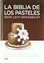 La biblia de los pasteles (Cocina)