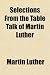 Books : Selections From the Table Talk of Martin Luther