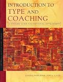Introduction to type and coaching: A dynamic guide for individual development (Introduction to type series)