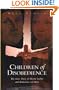 Children of Disobedience: The Love Story of Martin Luther and Katharina of Bora