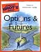 The Complete Idiot's Guide to Options and Futures, 2nd Edition