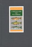 A Field Guide to Fly Fishing (Lefty's Little Library of Fly Fishing