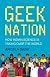 Geek Nation: Journey Through a Revolution