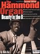 The Hammond Organ - Beauty in the B: Second Edition (Keyboard Musician's Library)