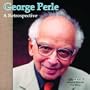 George Perle Retrospective