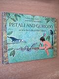 Petali and Gurigoo; or, How the birds got their colours : a legend of the South American Indians