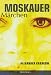 Moskauer Märchen bei Bücher zum Namen: 51AjY1l97BL._SL75_