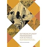 interdisciplinary frameworks for schools best professional practices for serving the needs of all students
