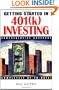 Getting Started in 401 (K) Investing: Comprehensive Coverage