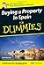 Buying a Property in Spain For Dummies
