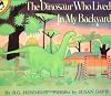 The Dinosaur Who Lived In My Backyard (Live Oak Readalong)