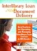 Book Interlibrary Loan And Document Delivery: Best Practices for Operating And Managing Interlibrary Loan Services in All Libraries