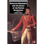 Napoleon Bonaparte and the Legacy of the French Revolution (European Studies) book cover