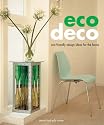 Eco Deco: Eco-friendly Design Ideas for the Home