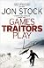 Games Traitors Play