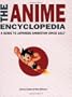 The Anime Encyclopedia: A Guide to Japanese Animation since 1917