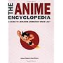 The Anime Encyclopedia: A Guide to Japanese Animat&hellip by Jonathan Clements
