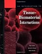 An Introduction to Tissue-Biomaterial Interactions