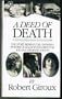 A Deed Of Death: The Story of the Unsolved Murder of Hollywood Director William Desmond Taylor