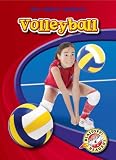 Volleyball (Blastoff! Readers: My First Sports Books) (Blastoff! Readers: My First Sports: Level 4)