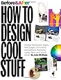 Before & After: How to Design Cool Stuff