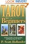 Tarot for Beginners: An Easy Guide to Understanding & Interpreting the Tarot (For Beginners (Llewellyn's))