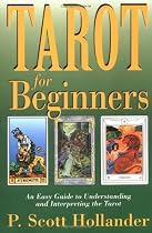 Tarot for Beginners: An Easy Guide to Understanding & Interpreting the Tarot (For Beginners (Llewellyn's))