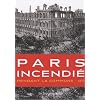 Paris incendi� : Pendant la Commune - 1871