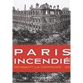Paris incendi� : Pendant la Commune - 1871