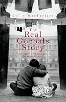 The Real Gorbals Story: True Tales from Glasgow's Meanest Streets