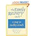 The Family Recovery Guide: A Map for Healthy Growth
