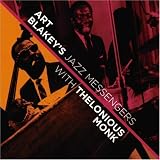 Art Blakey`s Jazz Messengers With Thelonious Monk
