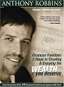 Anthony Robbins: Financial Freedom - 3 Steps to Creating and Enjoying the Wealth You Deserve [DVD] [2007] [Region 1] [US Import] [NTSC]