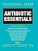 Antibiotic Essentials 2011