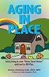 Aging In Place, Safely living in your 