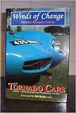 Winds of Change: The Tornado Cars Story - British Specialist Car Manufacturer (estab 1958)