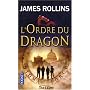 L'ordre du dragon de James Rollins