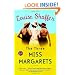 The Three Miss Margarets: A Novel (Ballantine Reader's Circle)