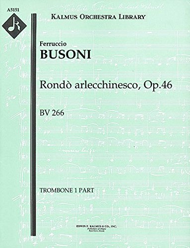 Rondò arlecchinesco, Op.46, BV 266: Trombone 1 part (Qty 4) [A5151]