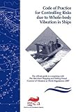 Code of practice for controlling risks due to whole-body vibration on ships