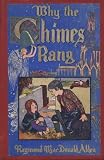 Why the Chimes Rang (Illustrated)