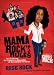 Mama Rock's Rules: Ten Lessons for Raising a Houseful of Successful Children