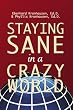 Staying Sane in a Crazy World