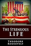 Strenuous Life (Little Books of Wisdom)