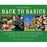 Back to Basics: A Complete Guide to Traditional Skills, Third Edition