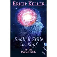 Endlich Stille im Kopf - mit der Methode S.E.P.