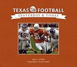 Texas Football: Yesterday and Today (Yesterday & Today)