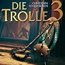 H&ouml;rbuch Die Trolle 3