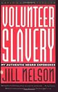 Volunteer Slavery