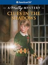 Clues in the Shadows: A Molly Mystery (American Girl Mysteries)